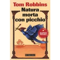 NATURA MORTA CON PICCHIO
