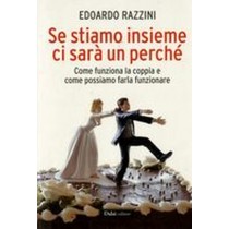 SE STIAMO INSIEME CI SARA'UN PERCHE