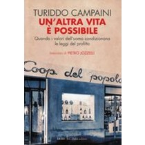 UN'ALTRA VITA E' POSSIBILE