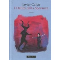DELITTI DELLA SPERANZA (I)