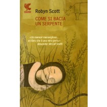 COME SI BACIA UN SERPENTE