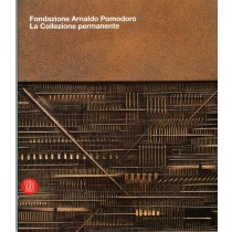 FONDAZIONE ARNALDO POMODORO LA COLL