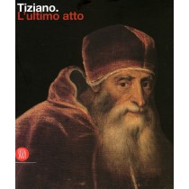TIZIANO L'ULTIMO ATTO