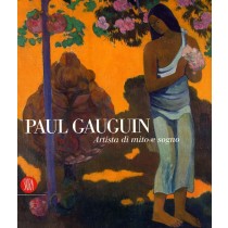 PAUL GAUGUIN - ARTISTA DI MITO E SO