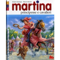 MARTINA PRINCIPESSE E CAVALIERI