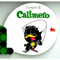 SOGNI DI CALIMERO (I)