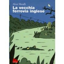 VECCHIA FERROVIA INGLESE (LA)