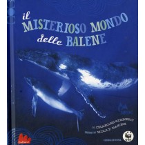 MISTERIOSO MONDO DELLE BALENE (IL)