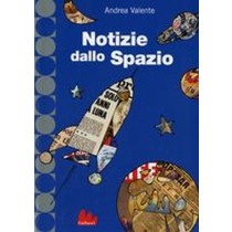 NOTIZIE DALLO SPAZIO Valente Andrea