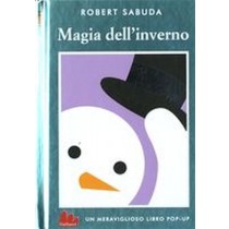 MAGIA DELL'INVERNO Sabuda Robert