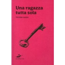 UNA RAGAZZA TUTTA SOLA
