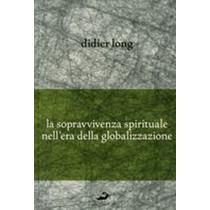 SOPRAVVIVENZA SPIRITUALE NELL'ERA D