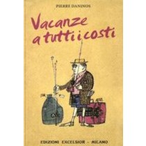 VACANZE A TUTTI I COSTI