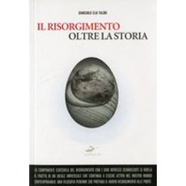 RISORGIMENTO OLTRE LA STORIA (IL)