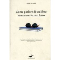 COME PARLARE DI UN LIBRO SENZA AVER