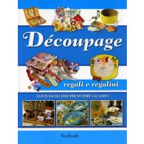 DECOUPAGE REGALI E REGALINI