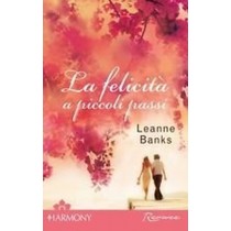 FELICITA' A PICCOLI PASSI (LA)