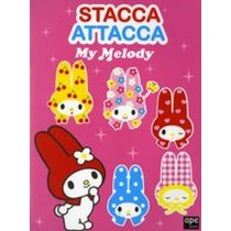 MY MELODY STACCA E ATTACCA