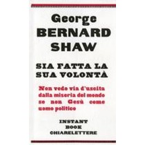 SIA FATTA LA SUA VOLONTA'