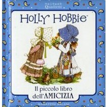 HOLLY HOBBIE LIBRO DELL'AMICIZIA