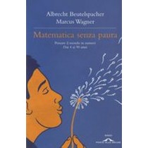 MATEMATICA SENZA PAURA Beutelspacher Albrecht