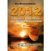 2012 L'ASCESA DELLA TERRA ALLA QUIN