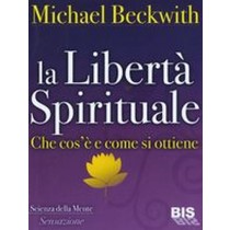 LIBERTA'SPIRITUALE (LA) Beckwith Michael