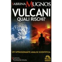 VULCANI QUALI RISCHI?