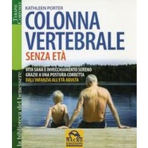 COLONNA VERTEBRALE SENZA ETA' Porter Kathleen