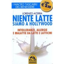 NIENTE LATTE SIAMO A HOLLYWOOD Acerra Lorenzo