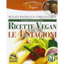 RICETTE VEGAN LE 4 STAGIONI Balducci Renata