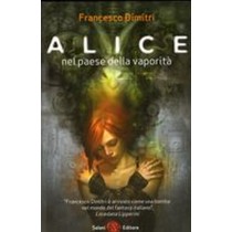 ALICE NEL PAESE DELLA VAPORITA'