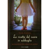 RICETTA DEL CUORE IN SUBBUGLIO (LA) Ardone Viola