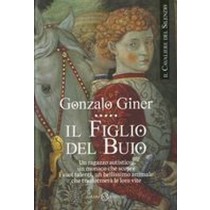 FIGLIO DEL BUIO (IL) Giner Gonzalo