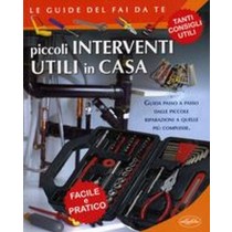 PICCOLI INTERVENTI UTILI IN CASA