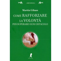 COME RAFFORZARE LA VOLONTA'PER SUPE