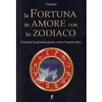 FORTUNA IN AMORE CON LO ZODIACO