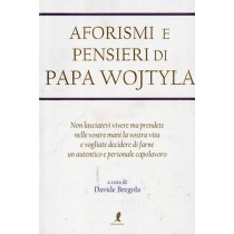 AFORISMI E PENSIERI DI PAPA WOJTYLA