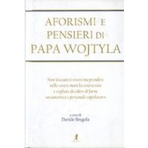 AFORISMI E PENSIERI DI PAPA WOJTYLA