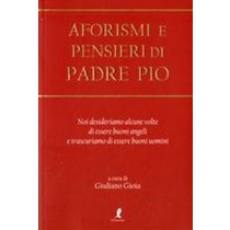 AFORISMI E PENSIERI DI PADRE PIO