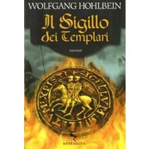 SIGILLO DEI TEMPLARI (IL) Hohlbein Wolfgang