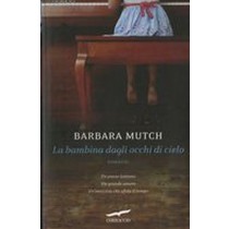 BAMBINA DAGLI OCCHI DI CIELO (LA)