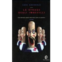 STRAGE DEGLI IMBECILLI (LA)