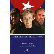 MIEI FRATELLI FIDEL E RAUL (I)