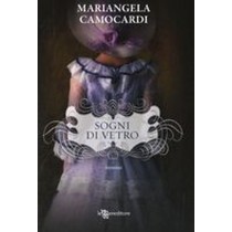 SOGNI DI VETRO
