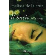 BACIO DELLA STREGA (IL)