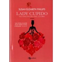 LADY CUPIDO GLI INCONTRI DEL CUORE