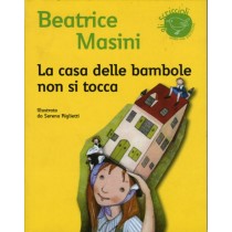 CASA DELLE BAMBOLE NON SI TOCCA (LA