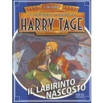 HARRY TAGE IL LABIRINTO NASCOSTO Olivieri Jacopo