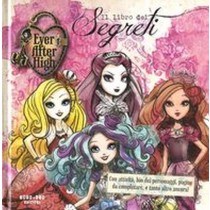 EVER AFTER HIGH IL LIBRO DEI SEGRET aa.vv